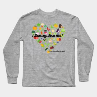 FarmHerHeart Long Sleeve T-Shirt